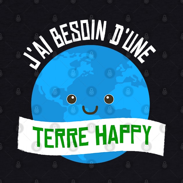 Besoin d'une terre happy by Mr Youpla